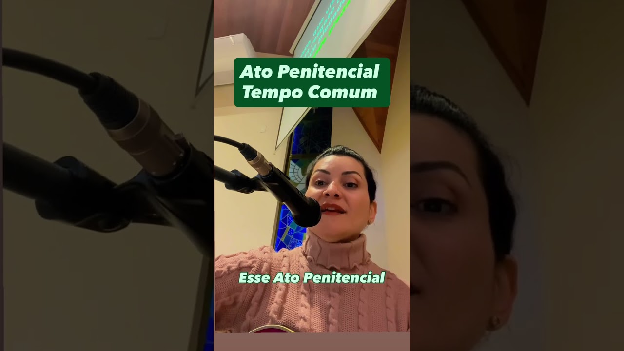 Senhor que Viestes Procurar Quem Estava Perdido Ato Penitencial Tempo Comum #atopenitencial