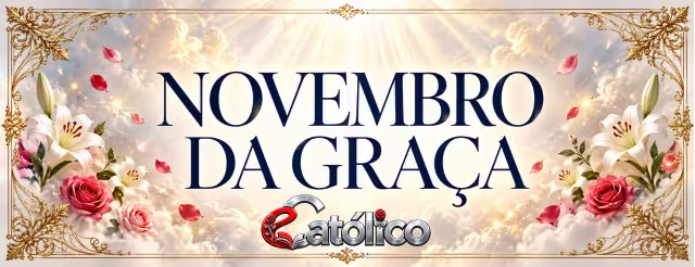 Novembro da Graça — Boas-vindas ao Novembro da Graça